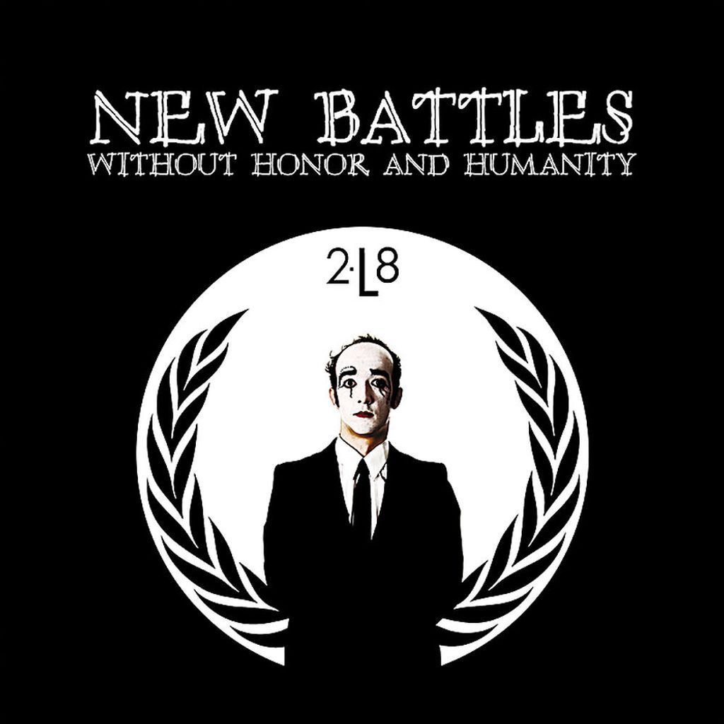 New Battles, without honor and humanity