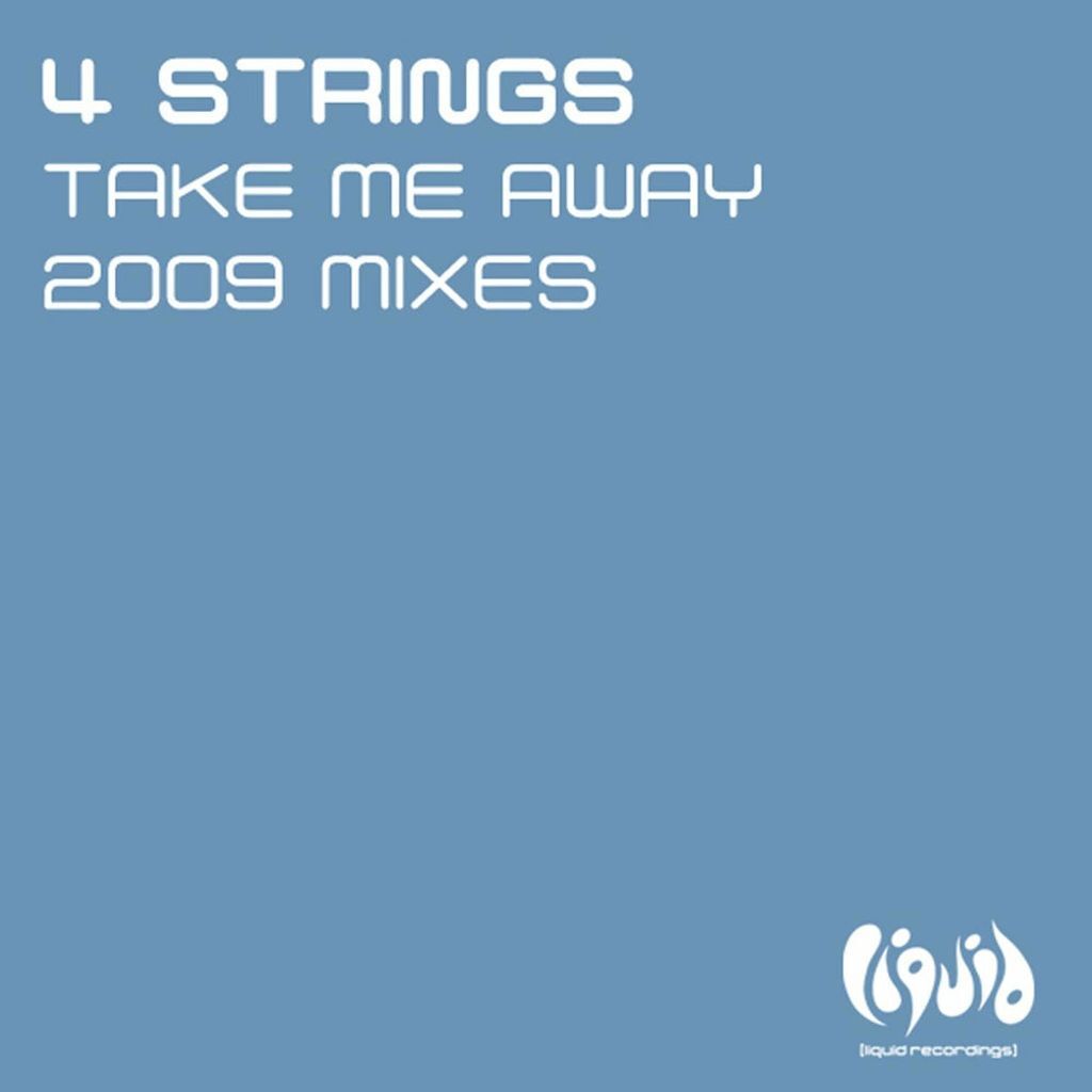 Take Me Away (2009 Mixes) (Remixes)