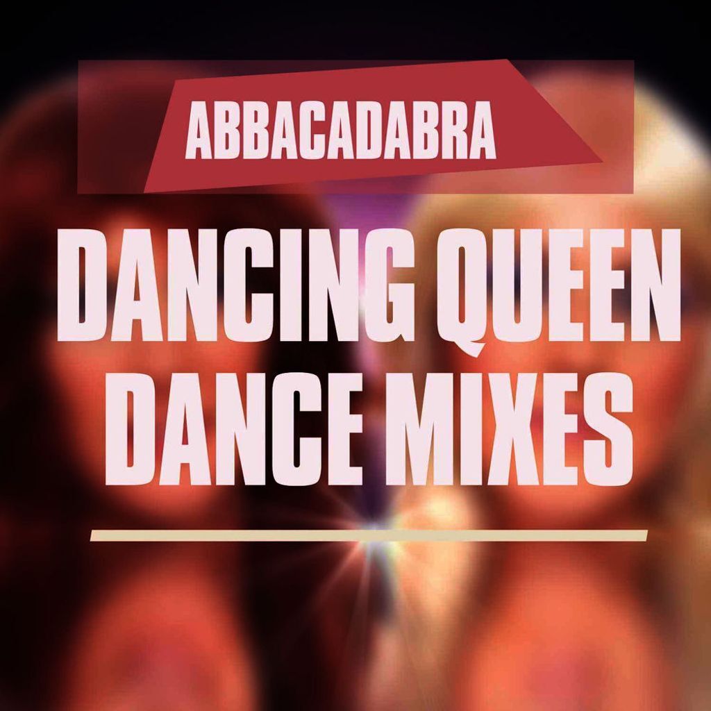 Dancing Queen (Dance Mixes)