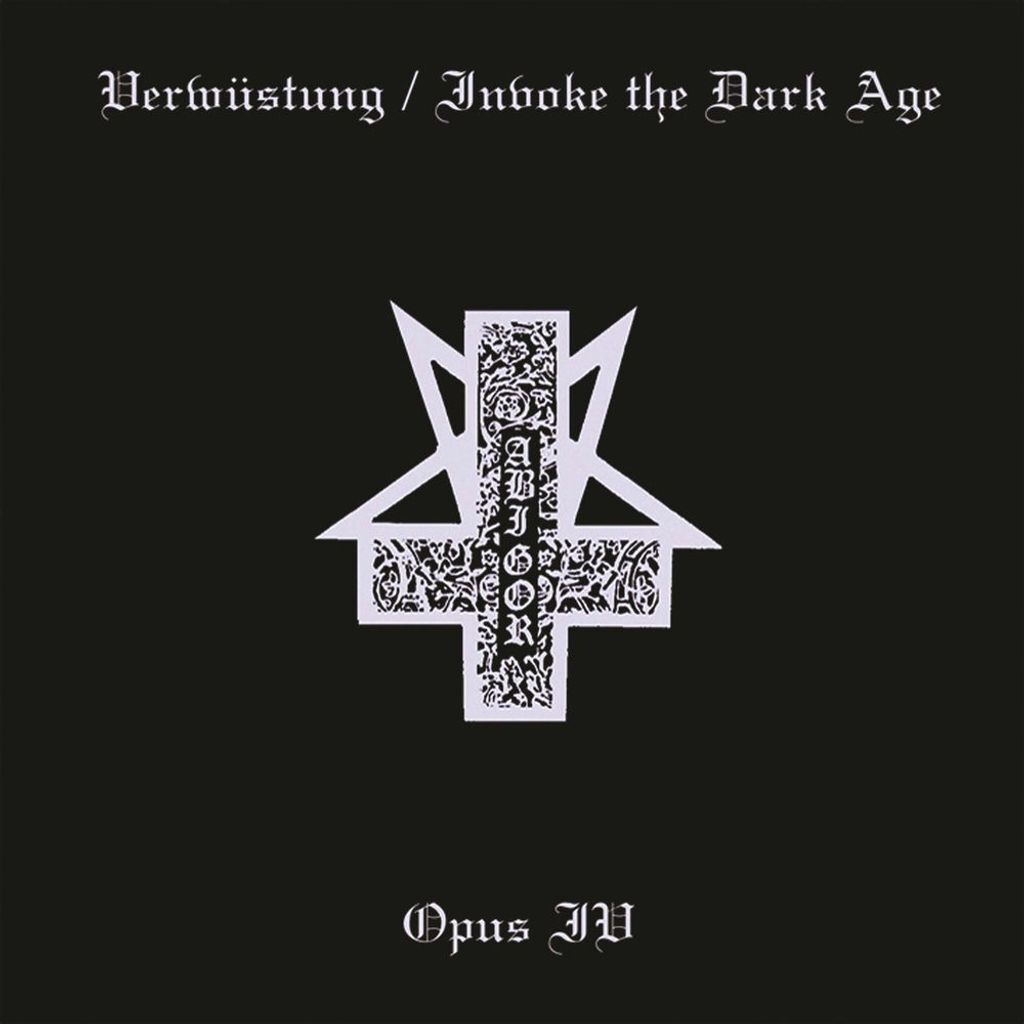 Verwustung/Invoke the Dark Age & Opus IV