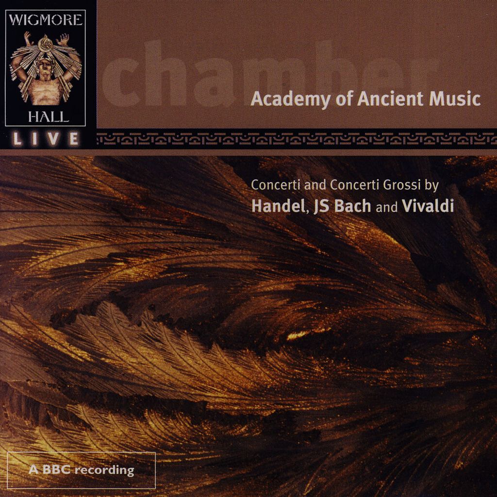 Concerti And Concerti Grossi By Handel, JS Bach, And Vivaldi - Wigmore Hall Live