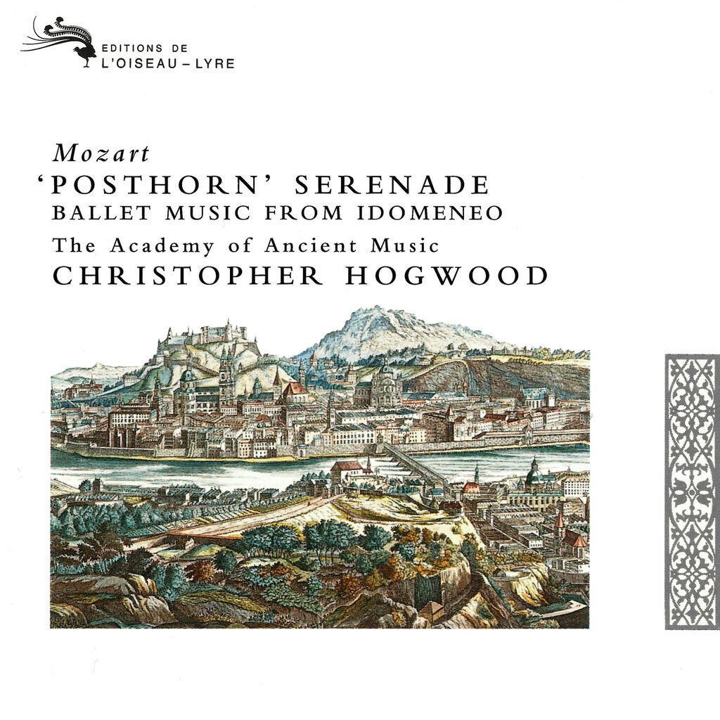 Mozart: Posthorn Serenade; Ballet Music from "Idomeneo"; March in D
