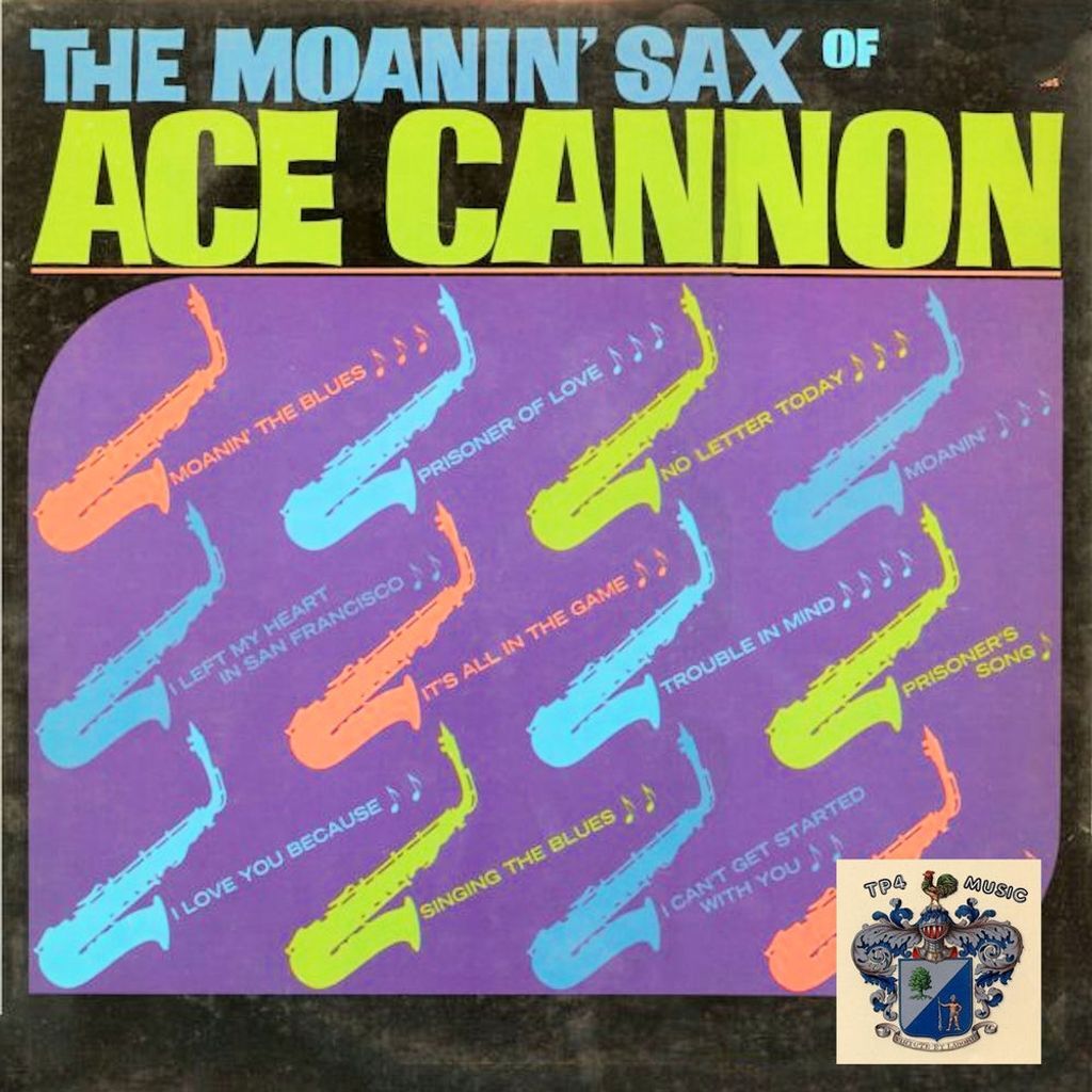 The Moanin' Saxes of Ace Cannon