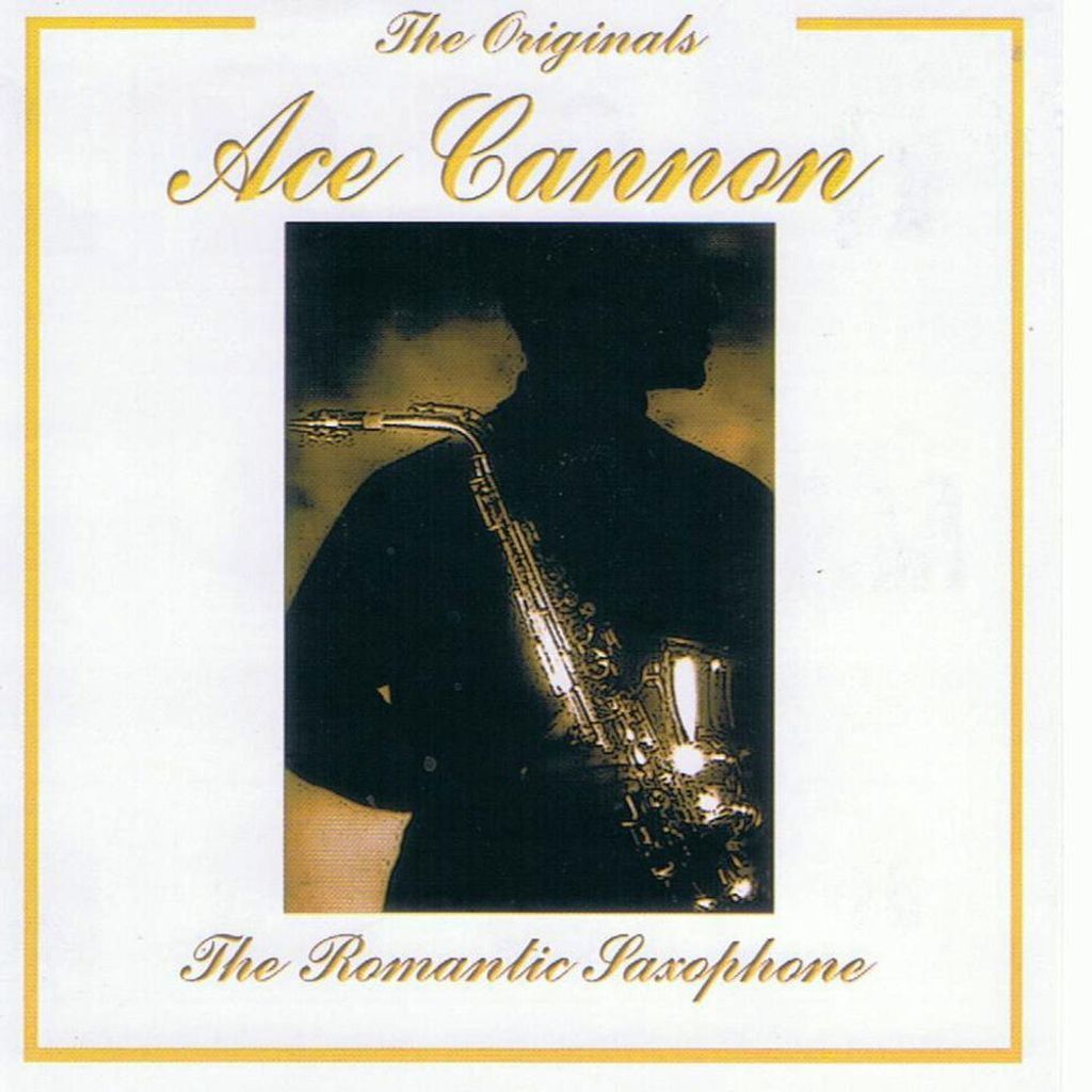 The Originals: Ace Cannon