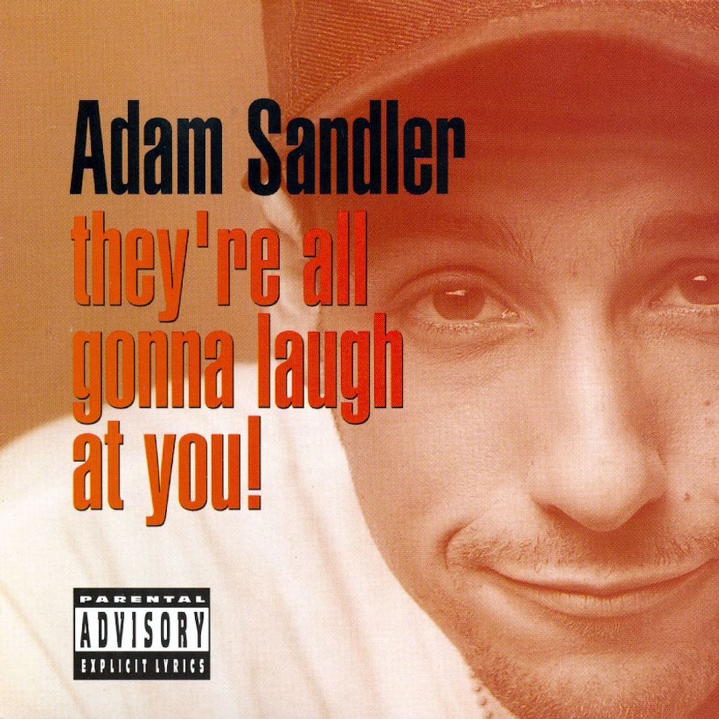 They’re All Gonna Laugh at You!