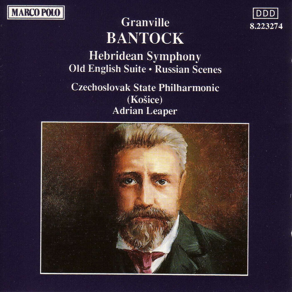 Bantock: Hebridean Symphony / Old English Suite