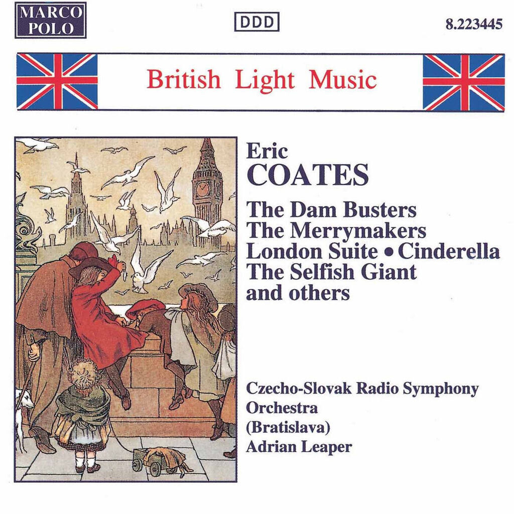 Coates, E.: Dam Busters (The) / London Suite