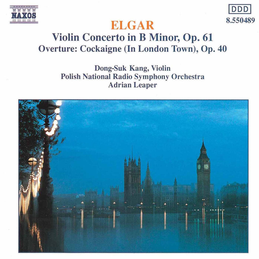 Elgar: Violin Concerto - Cockaigne Overture