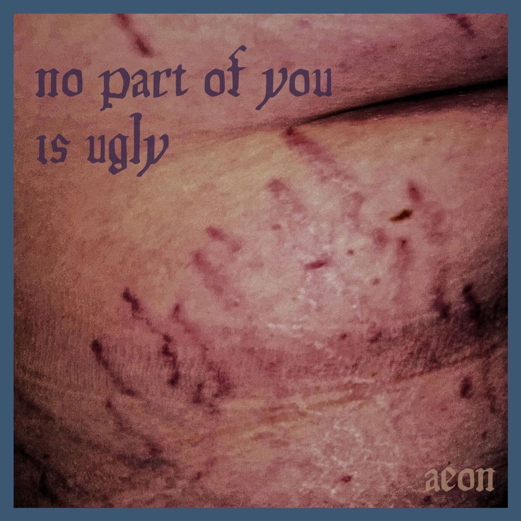 no part of you is ugly