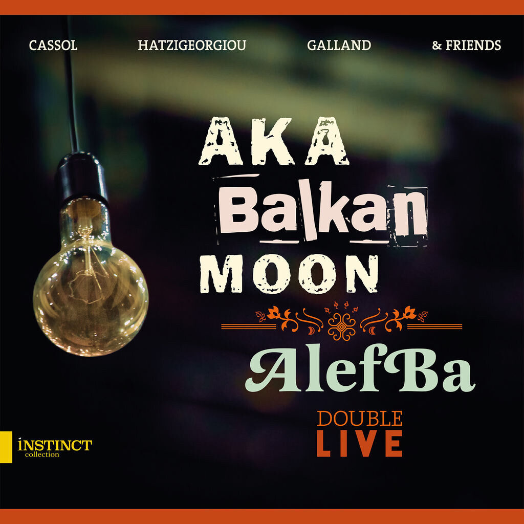 Aka Balkan Moon - AlefBa: Double Live (Double Live)