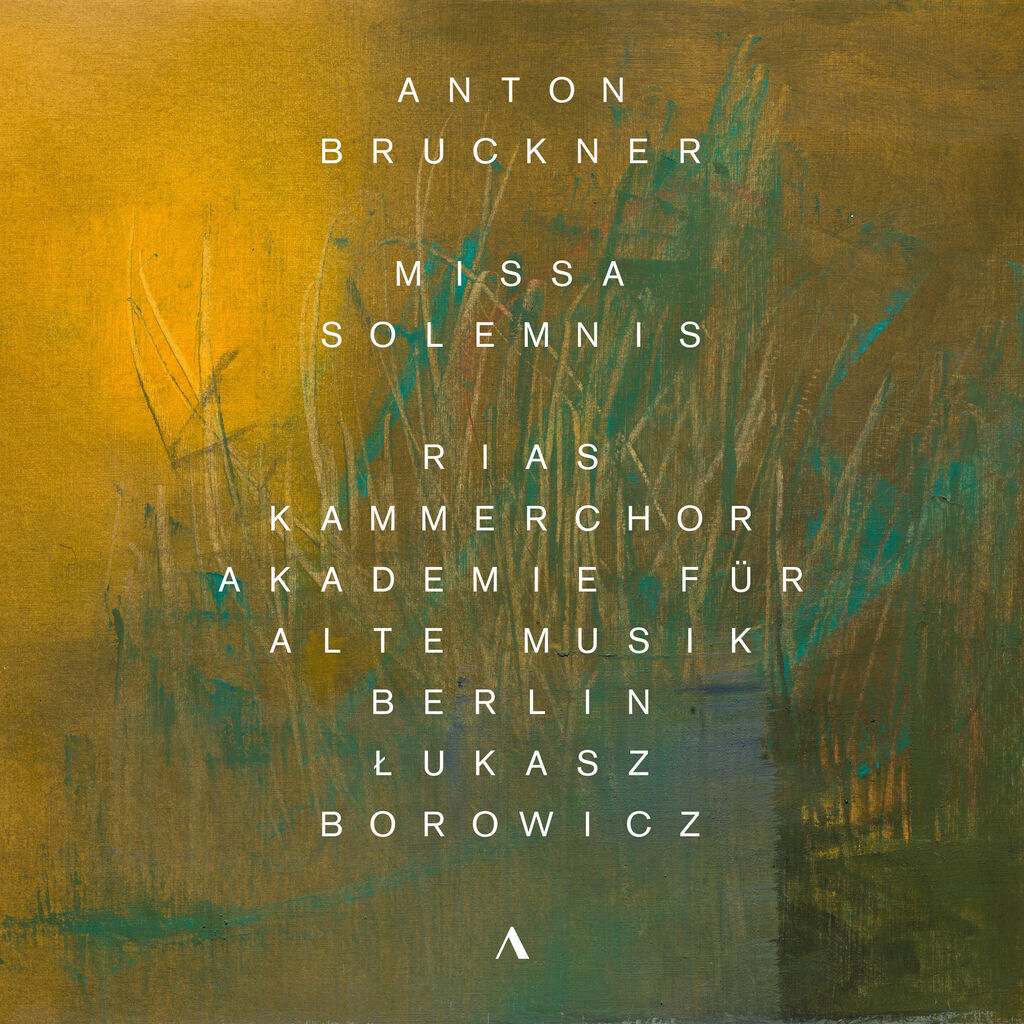 Bruckner: Missa solemnis in B-Flat Minor, WAB 29
