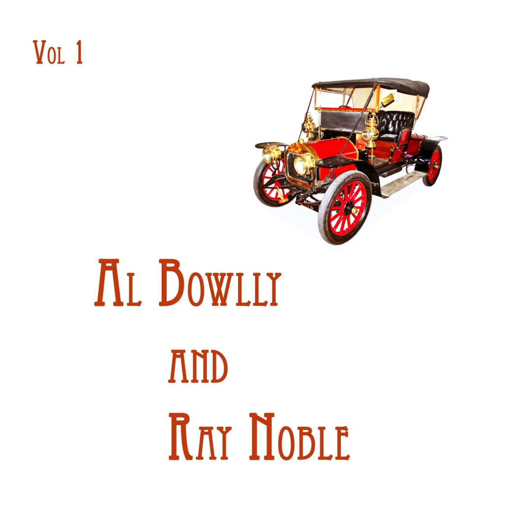 Al Bowlly and Ray Noble