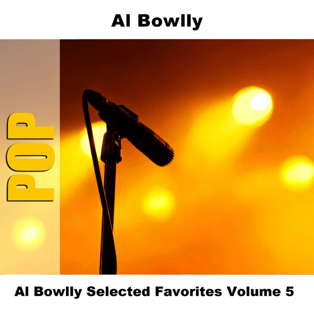 Al Bowlly Selected Favorites Volume 5