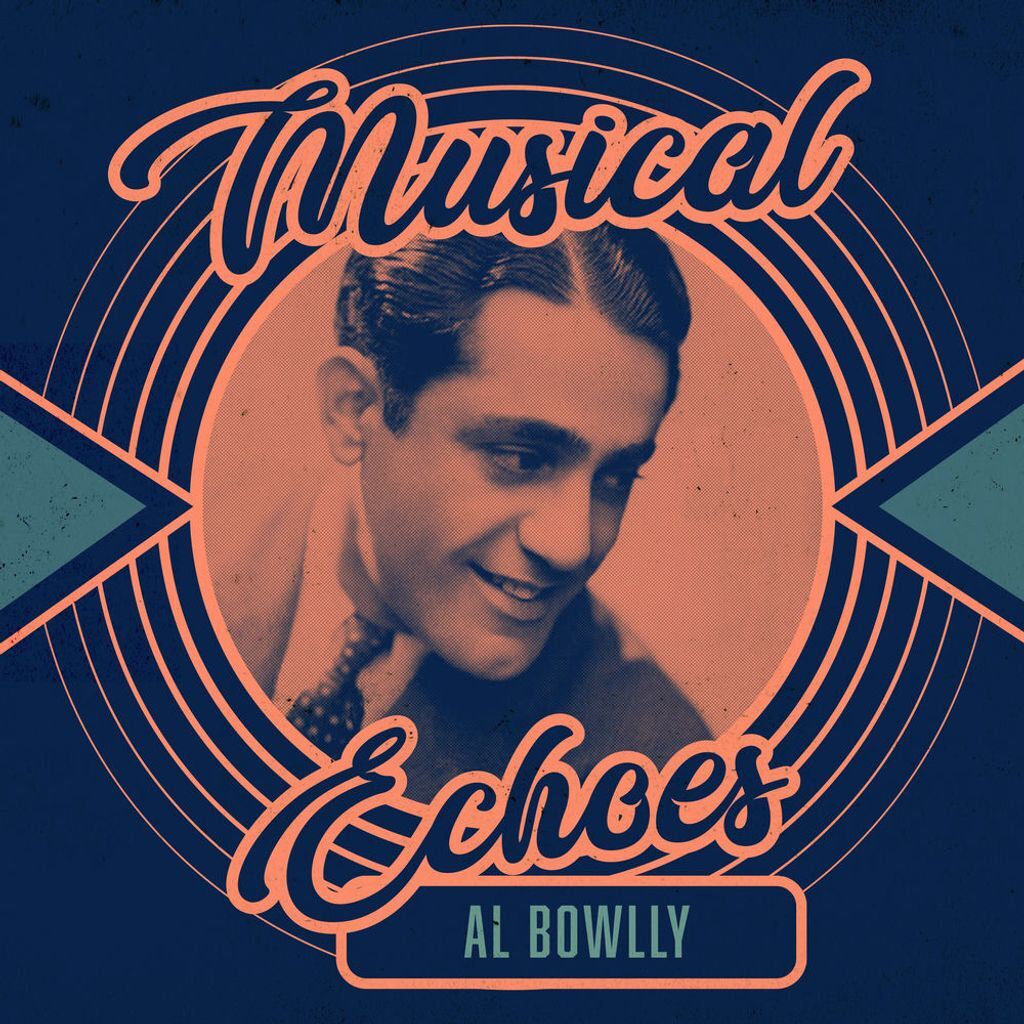 Musical Echoes of Al Bowlly