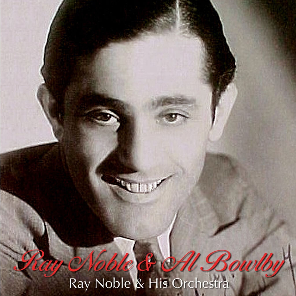 Ray Noble & Al Bowlly, Vol. 6