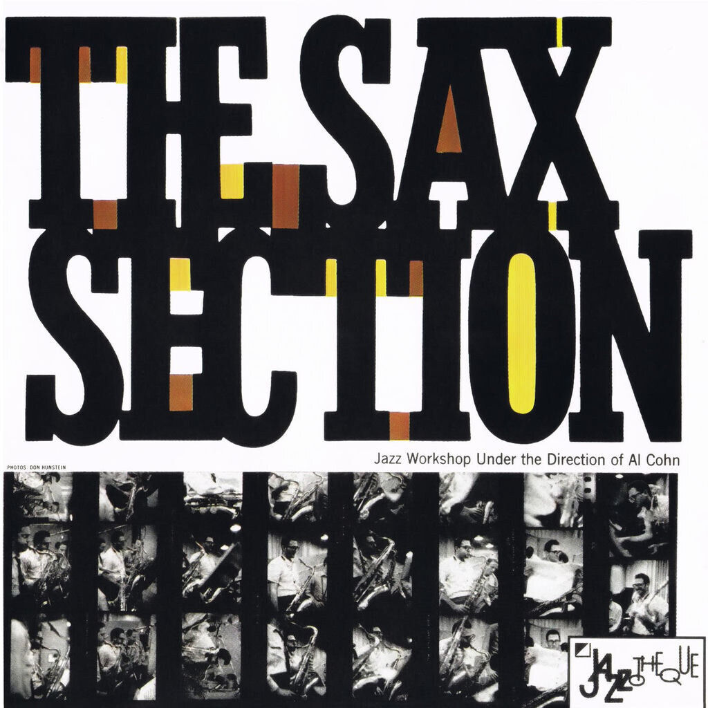The Sax Section: Jazz Workshop Under The Direction of Al Cohn