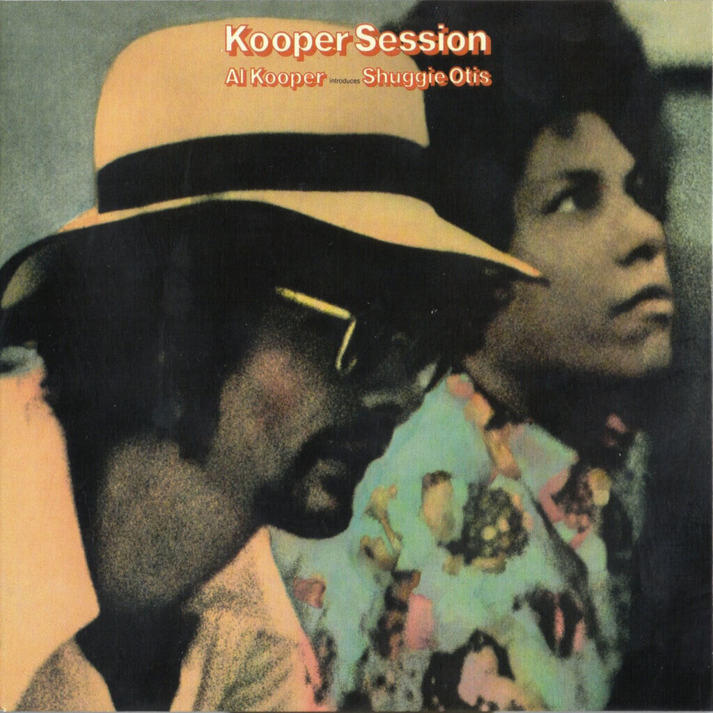 Kooper Sessions (Al Kooper Introduces Shuggie Otis)