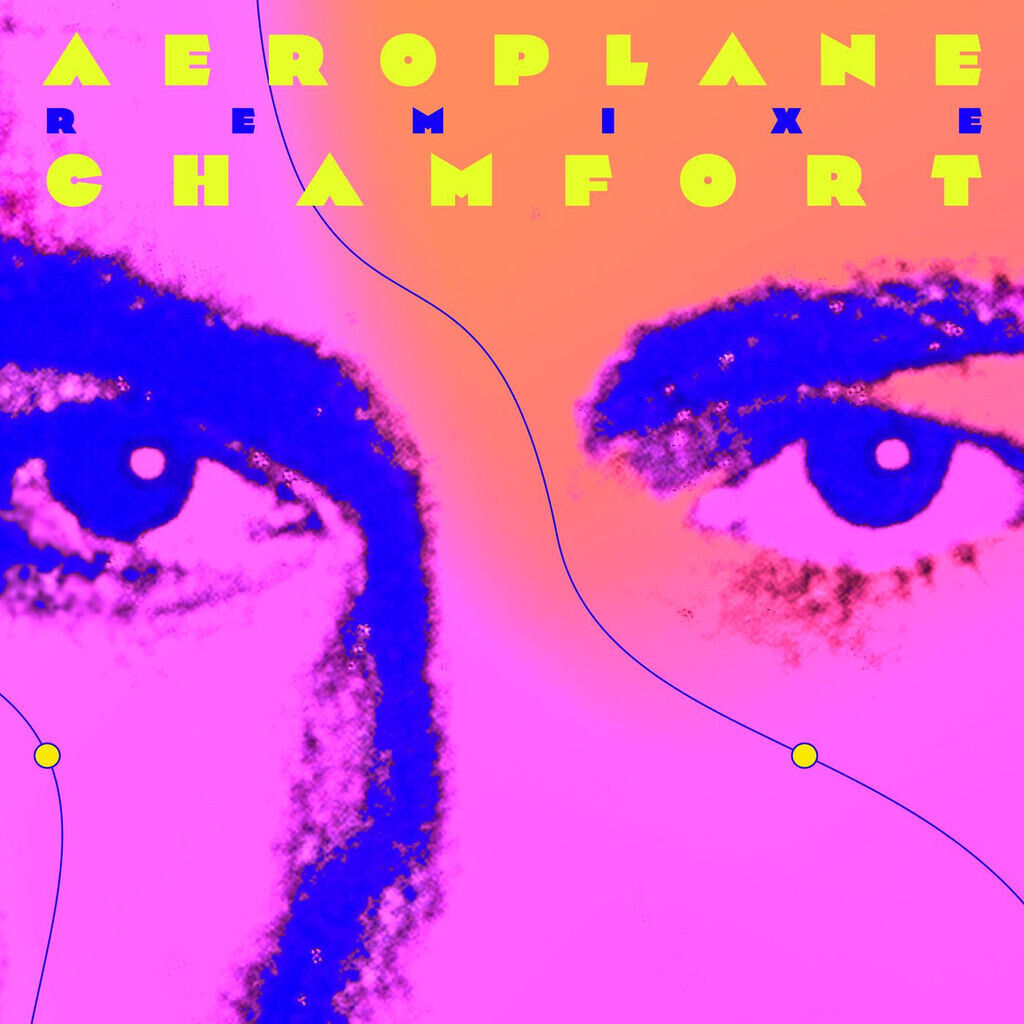 Aeroplane remixe Chamfort