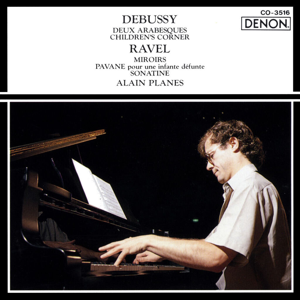 Debussy: Deux Arabesques / Children's Corner – Ravel: Miroirs / Pavane Pour Une Infante Défunte