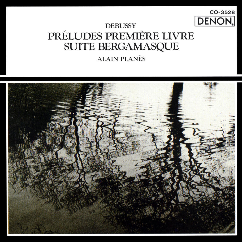 Debussy: Préludes, Book I / Suite Bergamasque