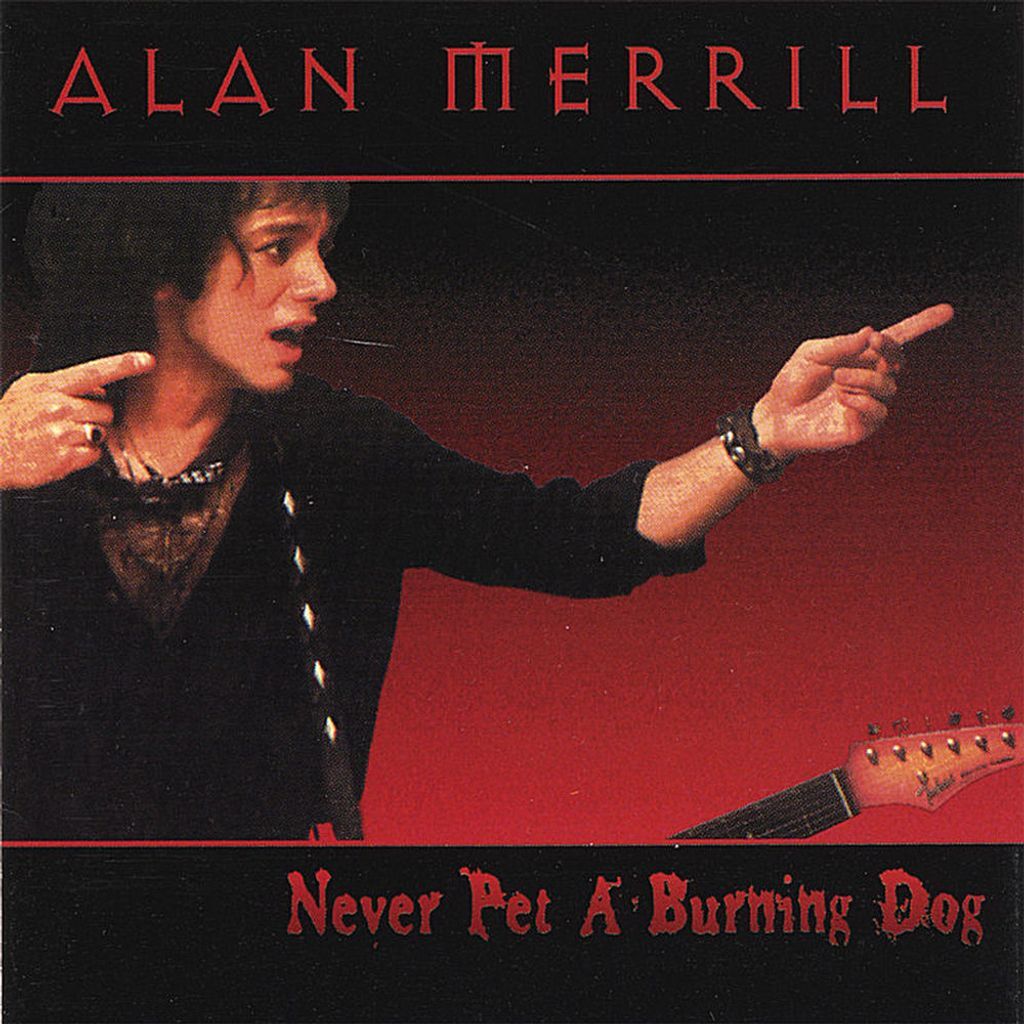 Never Pet a Burning Dog