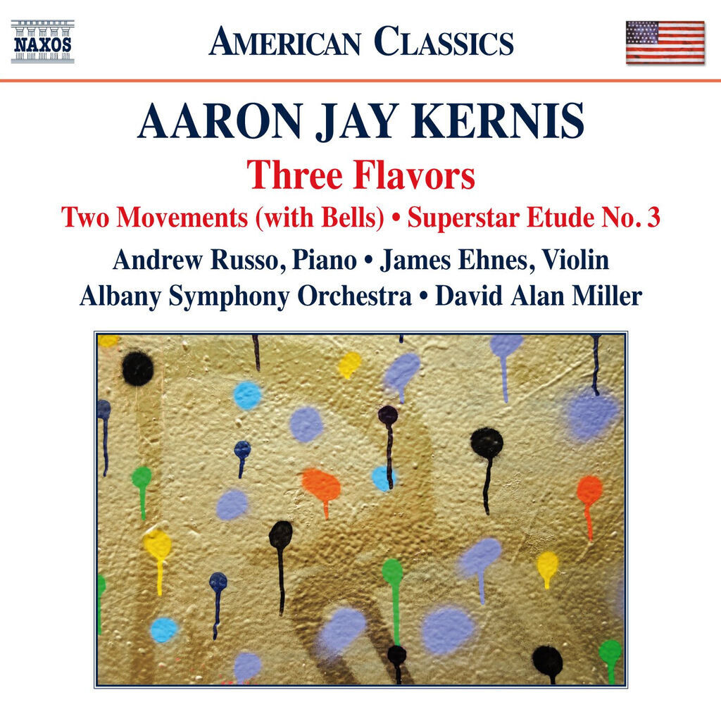 Kernis: 3 Flavors, 2 Movements (With Bells) & Superstar Etude No. 3