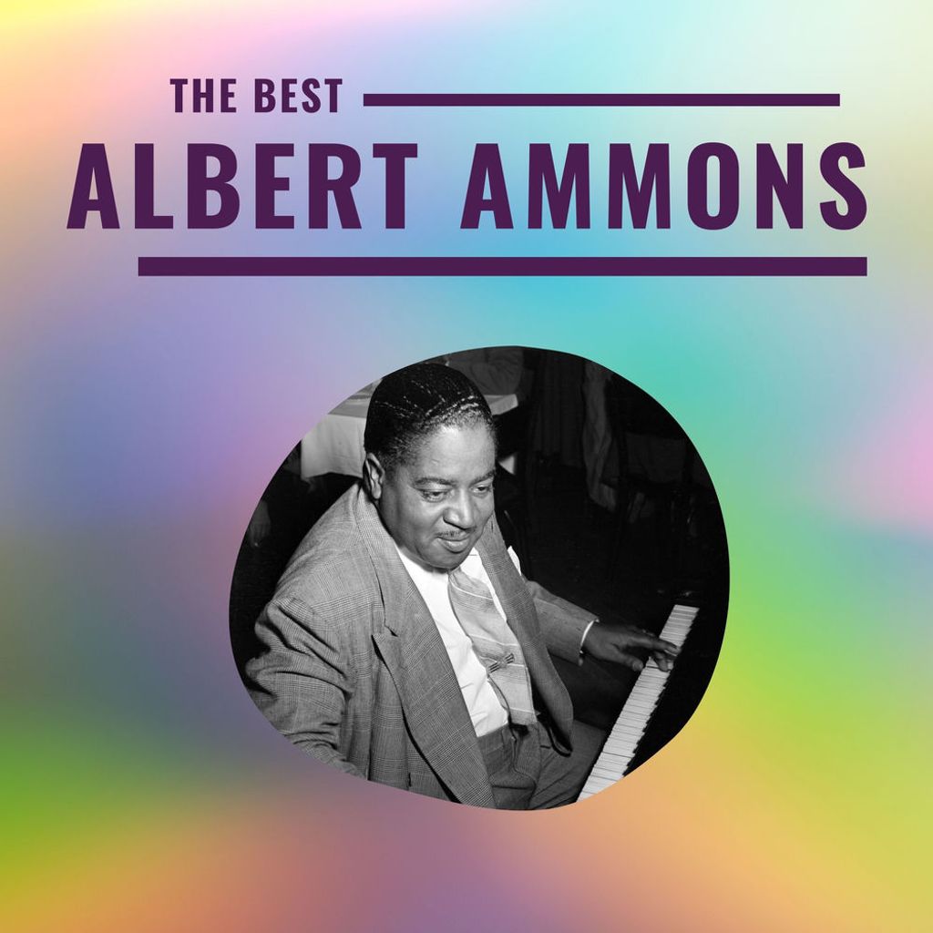 Albert Ammons - The Best