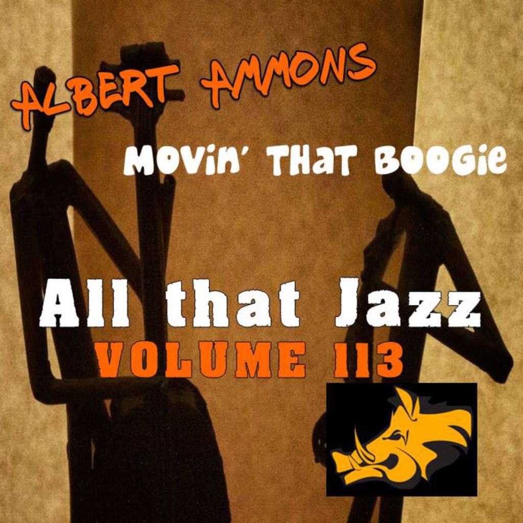 All That Jazz, Vol. 113: Albert Ammons