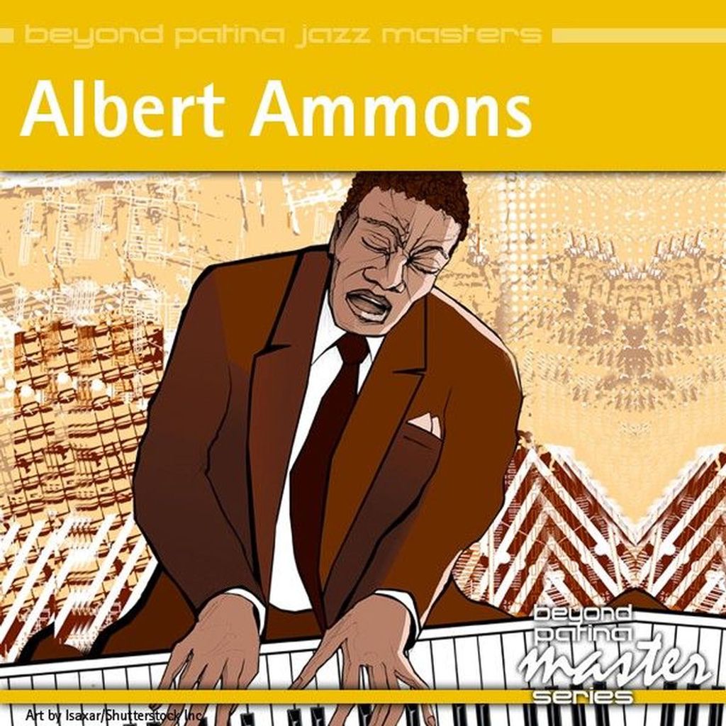 Beyond Patina Jazz Masters: Albert Ammons