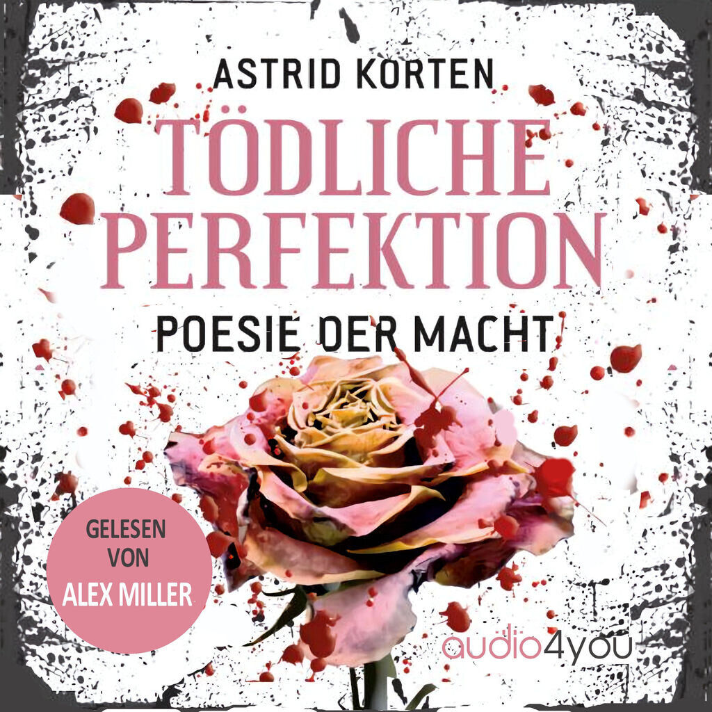 Tödliche Perfektion (Poesie der Macht)