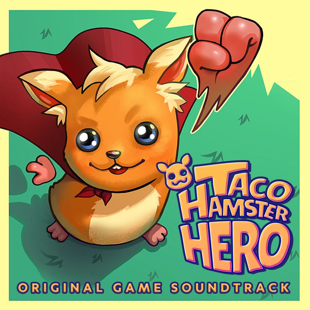 Taco: Hamster Hero (Original Game Soundtrack)