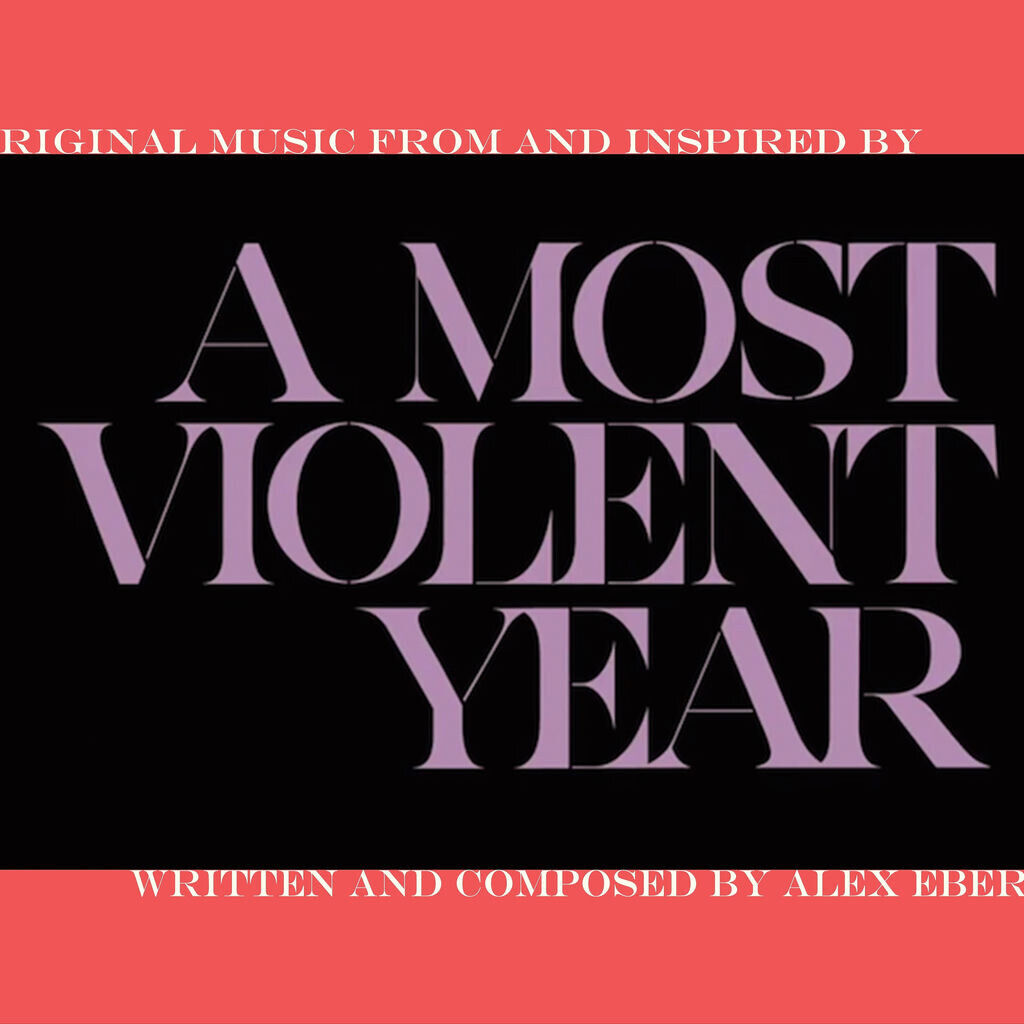 A Most Violent Year (Original Music From and Inspired By)