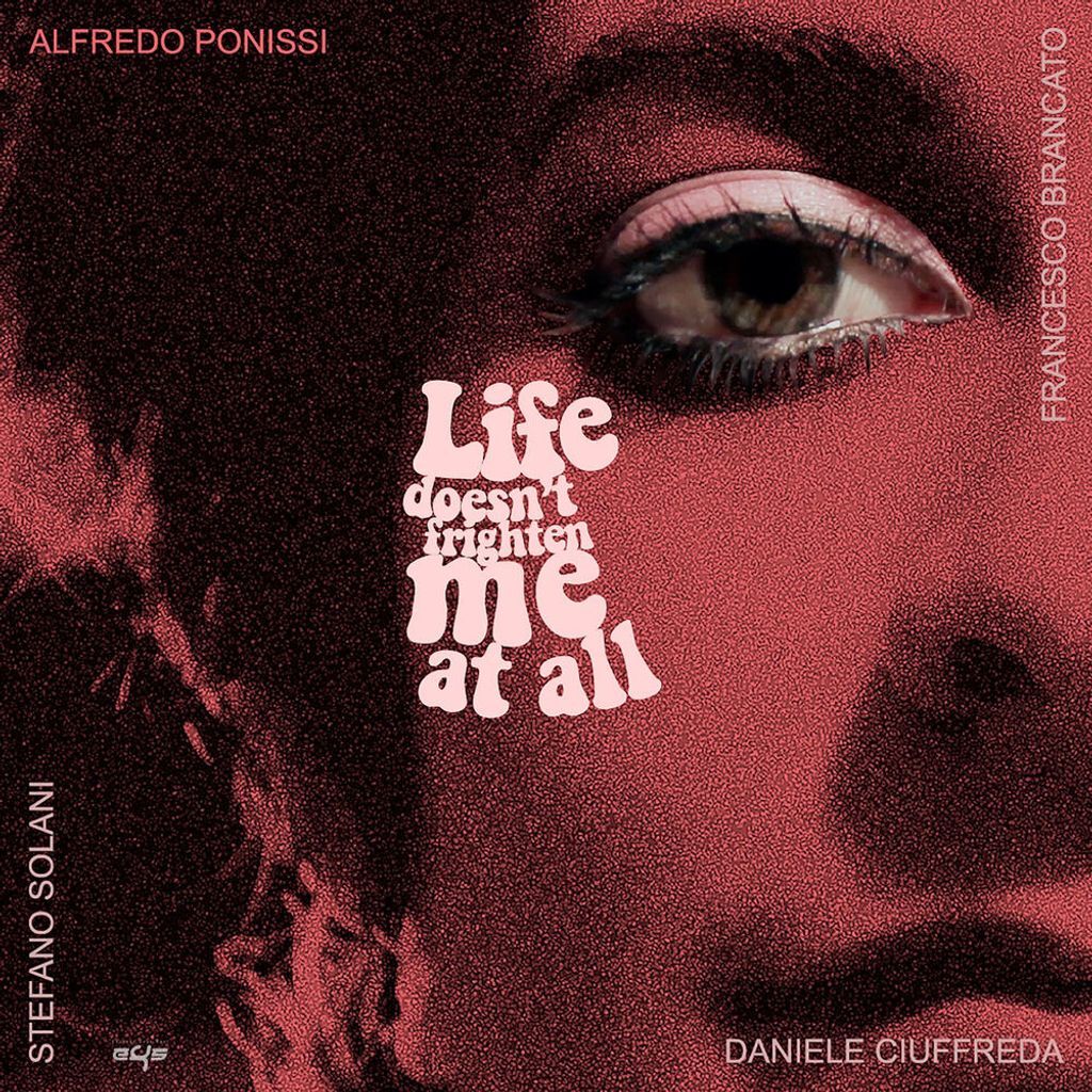Life Doesn’t Frighten Me at All