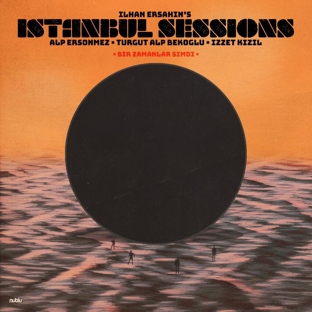 Istanbul Sessions - Bir Zamanlar Şimdi