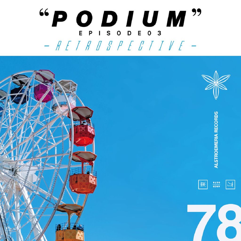 PODIUM EPISODE 03 -RETROSPECTIVE-