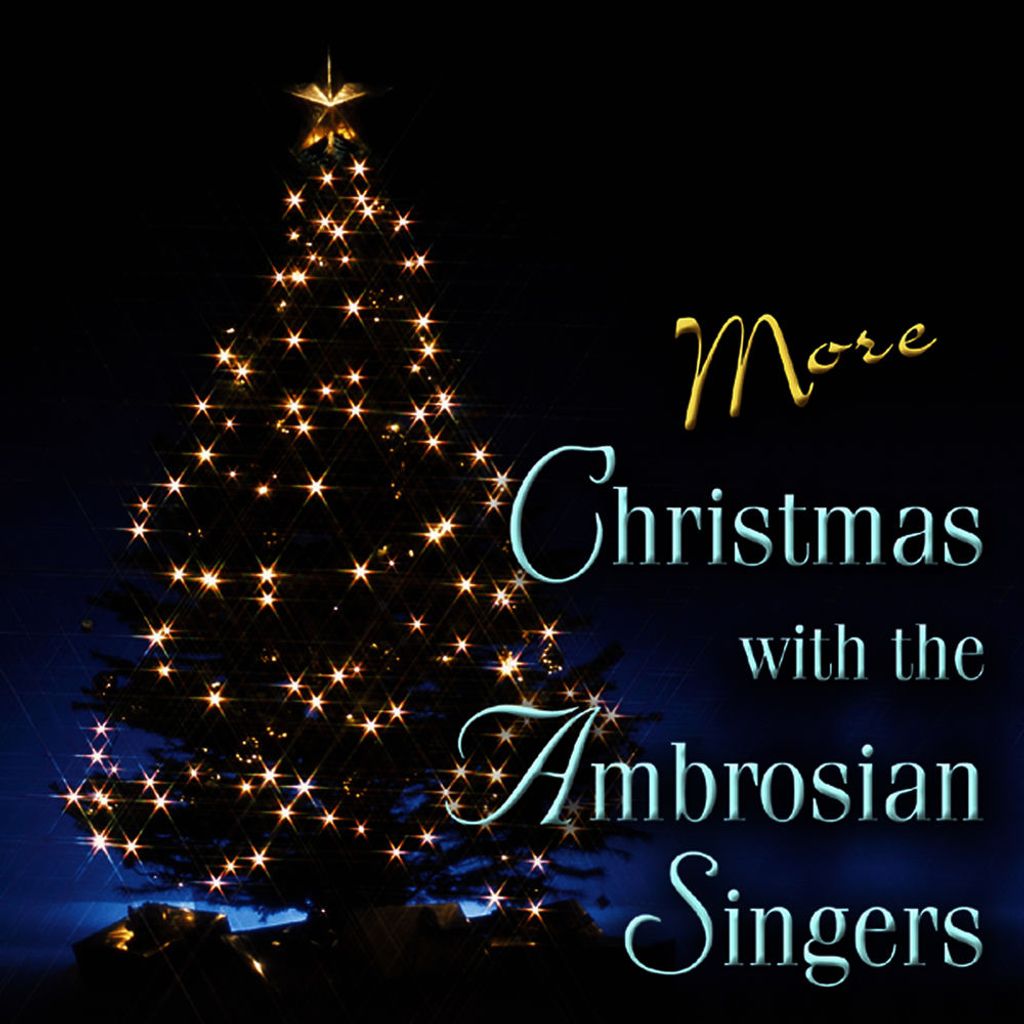 More Christmas with the Ambrosian Singers
