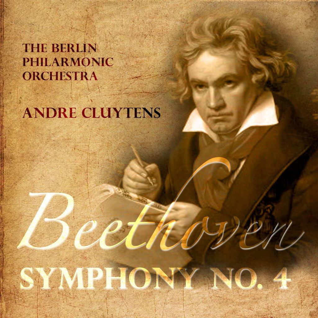 Beethoven: Symphony. No. 4 in B Flat Major, Op. 60