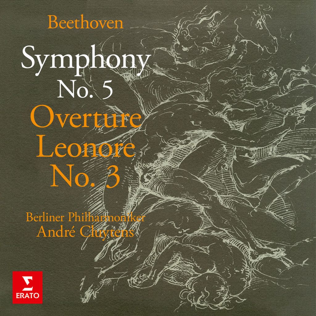 Beethoven: Symphony No. 5, Op. 67 & Leonore Overture No. 3, Op. 72b