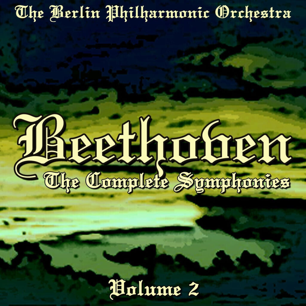 Beethoven: The Complete Symphonies, Vol. 2