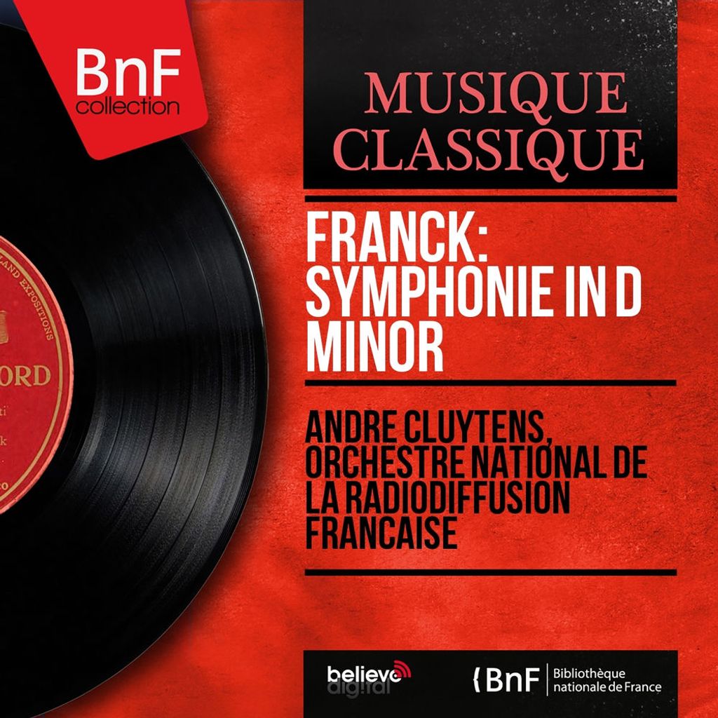 Franck: Symphonie in D Minor (Mono Version)