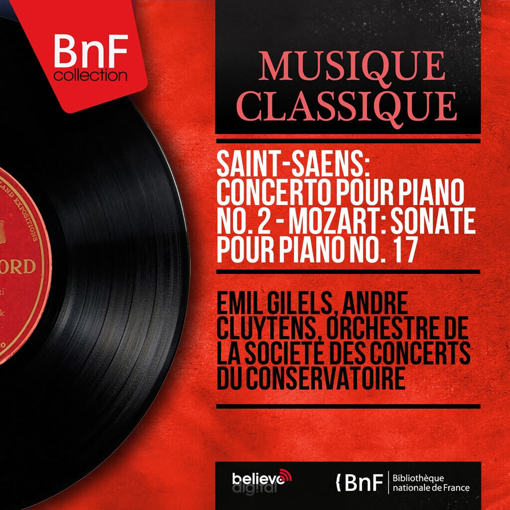 Saint-Saëns: Concerto pour piano No. 2 - Mozart: Sonate pour piano No. 17 (Mono Version)