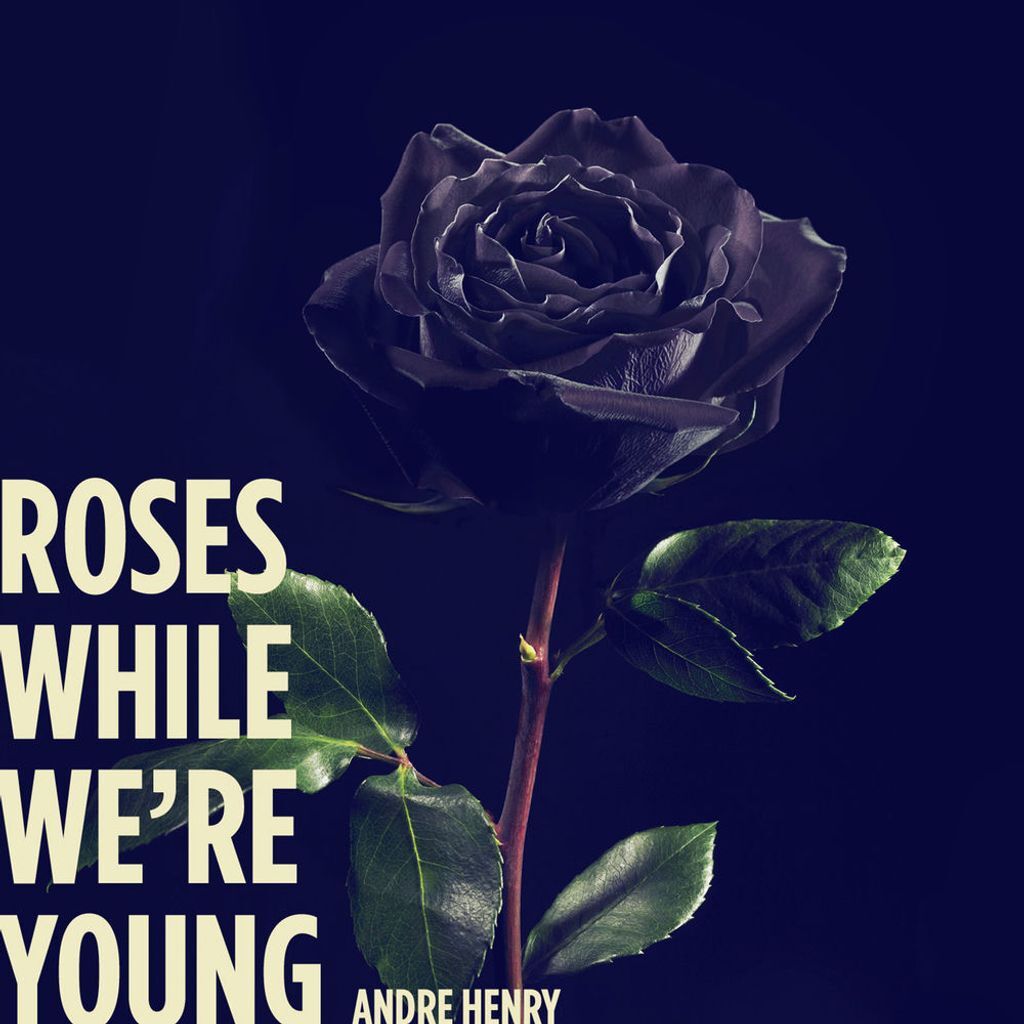 Roses While We're Young