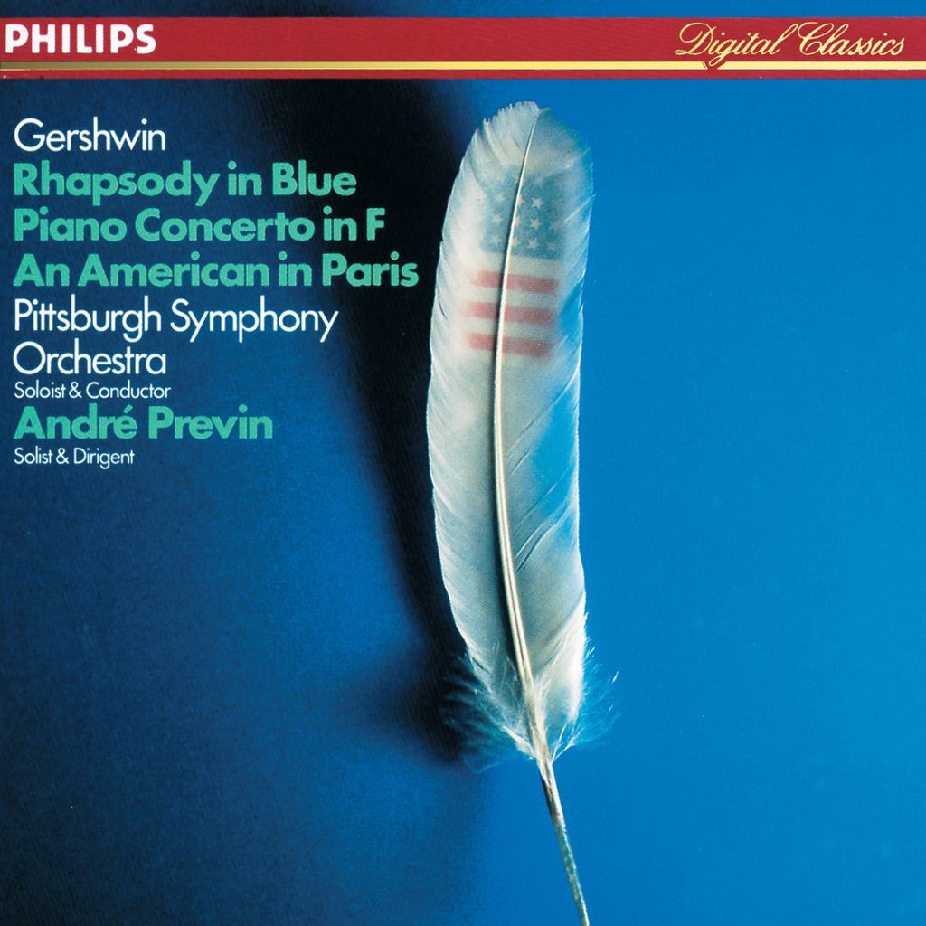 Gershwin: Rhapsody in Blue / An American in Paris / Piano Concerto in F