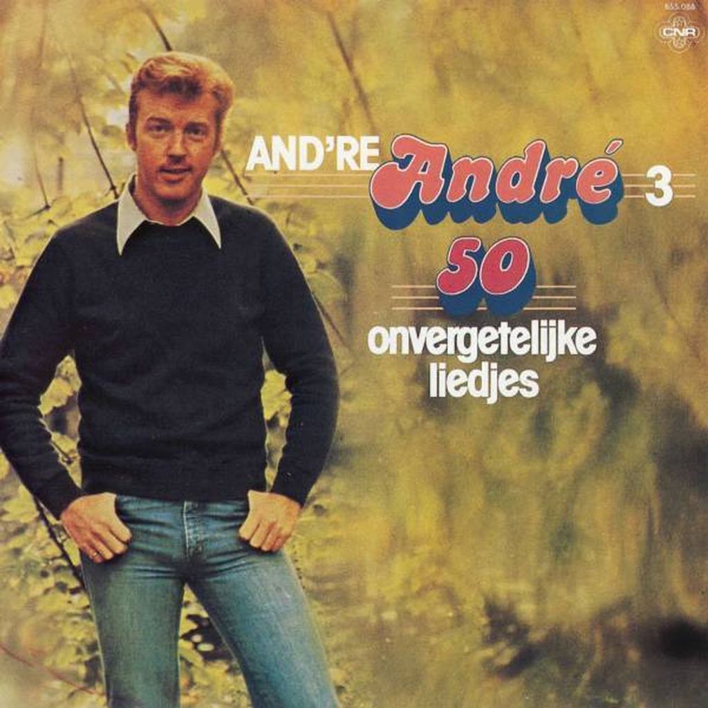 And're André 3 - 50 Onvergetelijke Liedjes