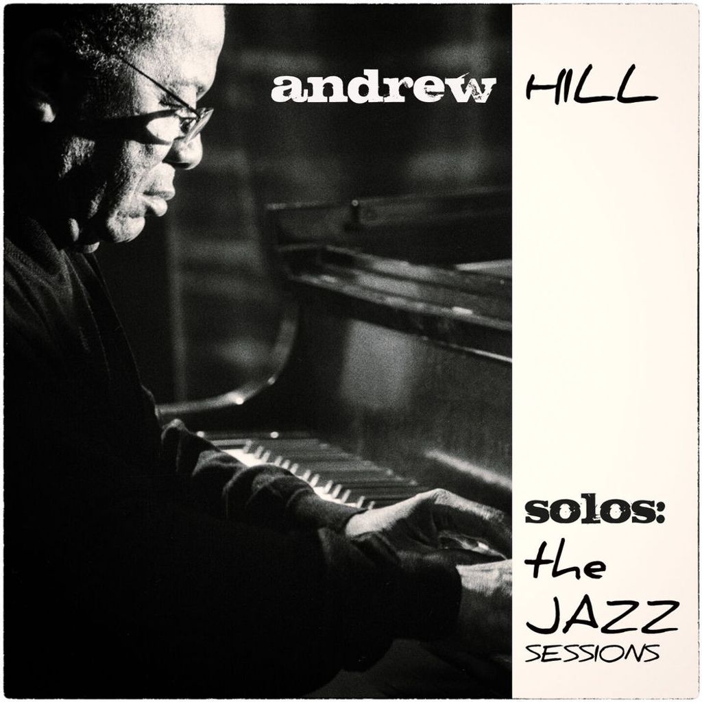 Solos: The Jazz Sessions (Andrew Hill)