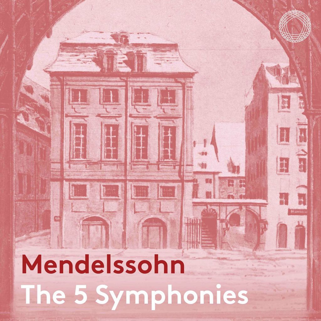 Mendelssohn: The Five Symphonies