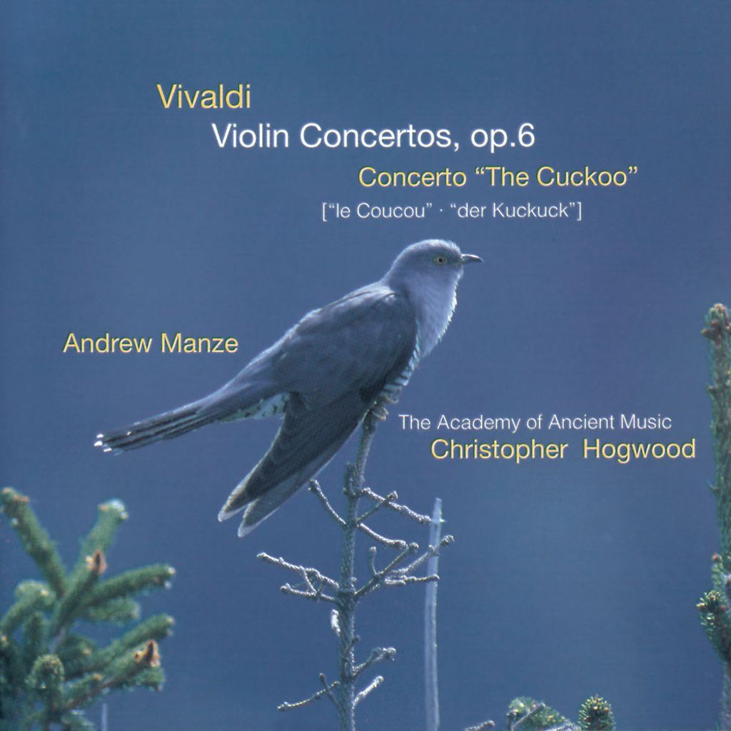 Vivaldi: Violin Concertos Op.6; Concerto "The Cuckoo"