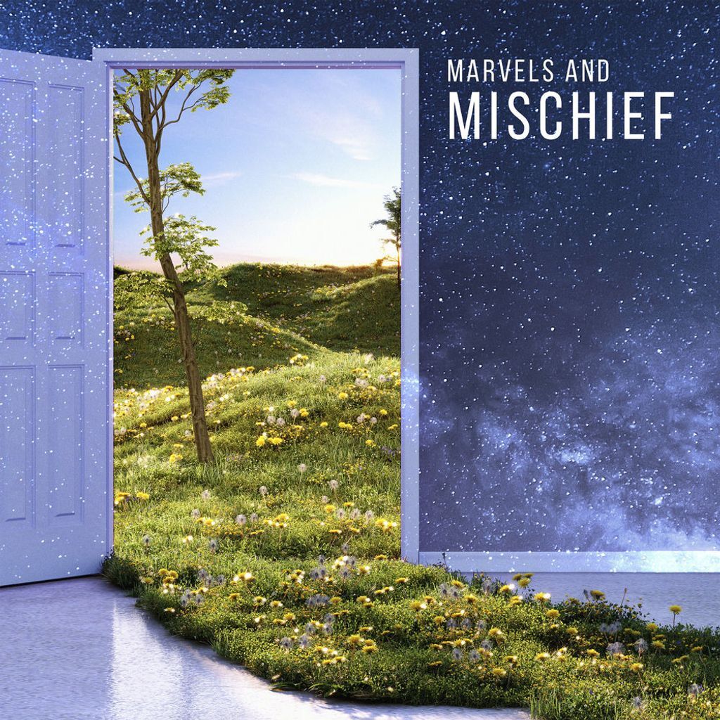 Marvels and Mischief