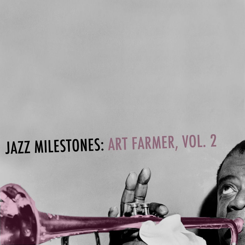 Jazz Milestones: Art Farmer, Vol. 2