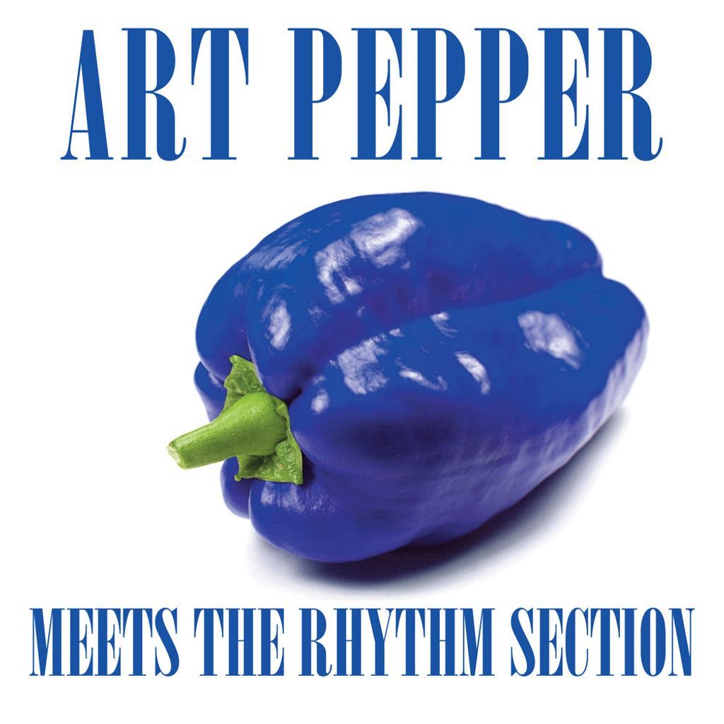 Art Pepper Meets the Rhythm Section